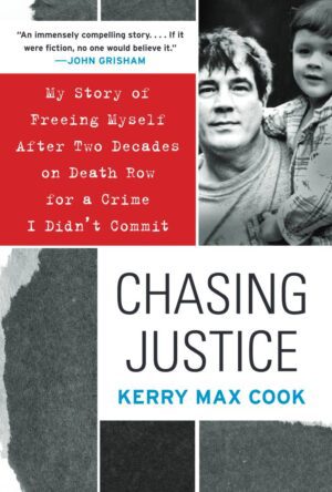 Chasing Justice: My Story of Freeing Myself After Two Decades on Death Row for a Crime I Didn't Commit - Digital Copy